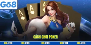 cách chơi poker