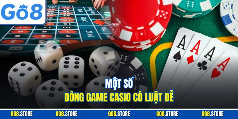 Một số dòng game casio có luật dễ
